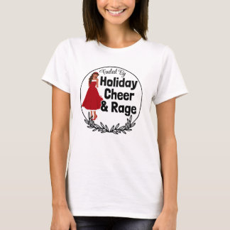 T-shirt Holiday Cheer & Rage