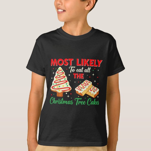 T-shirt Holiday Snack, Most Likely To Eat All Christmas Tr (Devant)