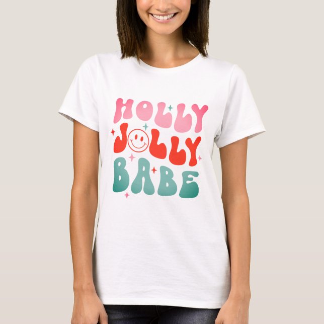 T-shirt Holly Jolly Babe (Devant)