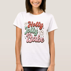 T-shirt Holly Jolly Babe Noël Super