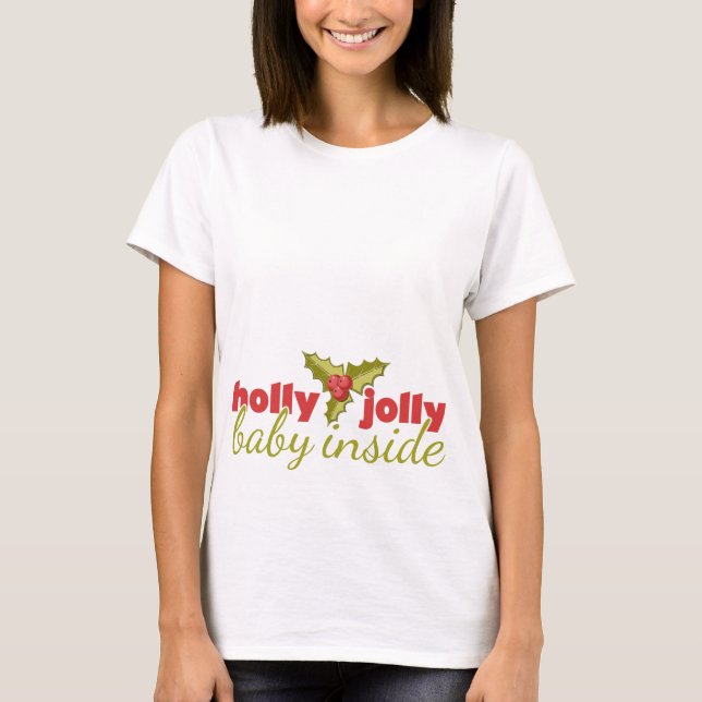 T-shirt Holly Jolly Baby à l'intérieur (Devant)