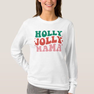 T-shirt Holly Jolly Mama - Fun Holiday Design