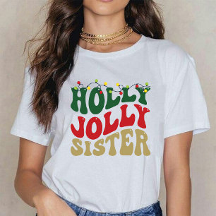 T-shirt Holly Jolly Soeur Noël Super Rustique Blanc