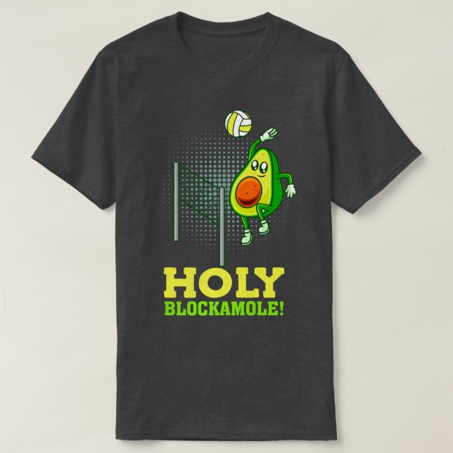 T-shirt Holy Blockamole Funny Volleyball Match Bloc Avoca (Design devant)