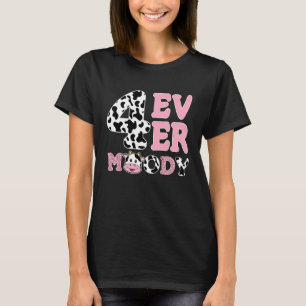 T-shirt Holy Cow Im 4 4th Anniversaire Four Ever Moody Ann
