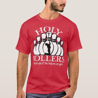 T-shirt Holy Rollers Matching Bowling Team T