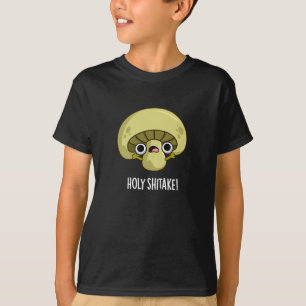 T-shirt Holy Shitake Funny Musroom Pun Dark BG