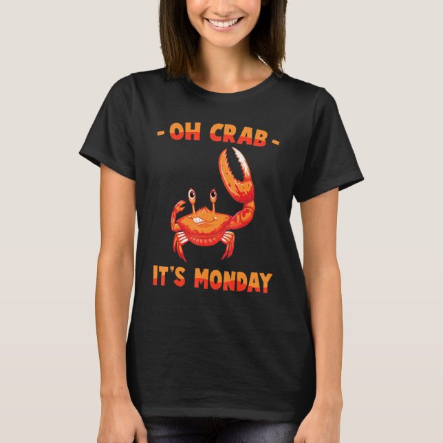 T-shirt Homard Oh Crabe Son Lundi Grumpy Shellfish Ch (Devant)