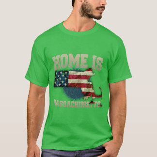 T-shirt Home is Massachusetts USA US map gift unique fans