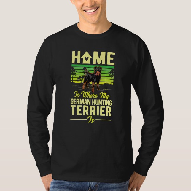 T-shirt Home Is Where My German Hunting Terrier Is   (Devant)