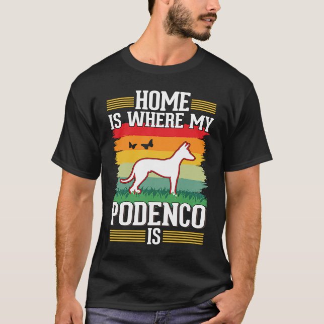 T-shirt Home is where my Podenco is Podenco (Devant)