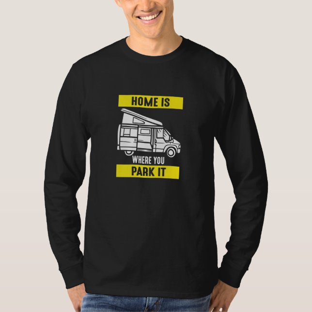 T-shirt Home Is Where You Park It Motorhome Driving  1 (Devant)