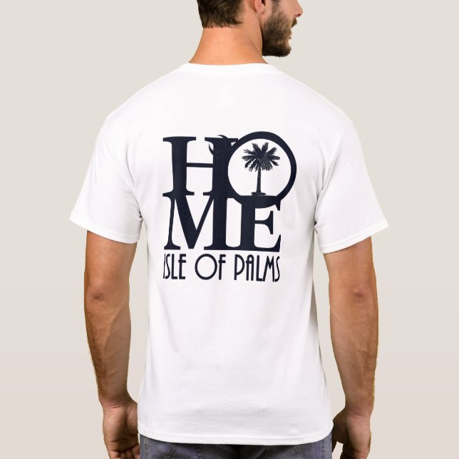 T-shirt HOME Isle of Palms SC (retour) (Dos)