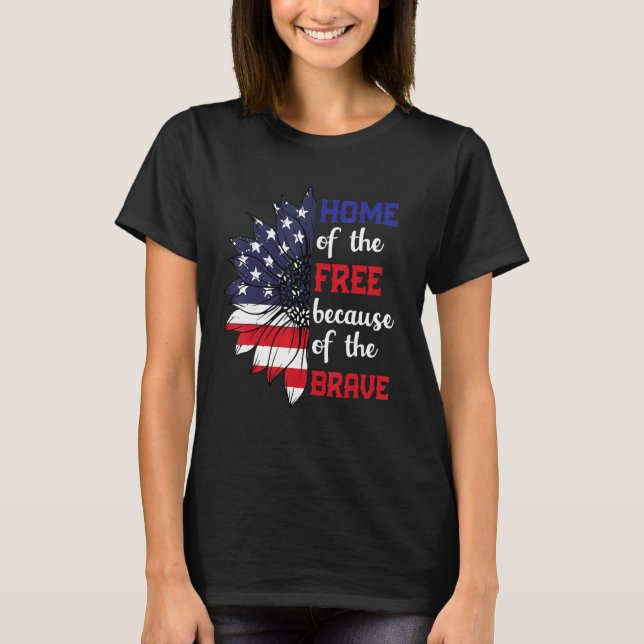 T-shirt Home Of The Free Because Of The Brave Sunflower US (Devant)