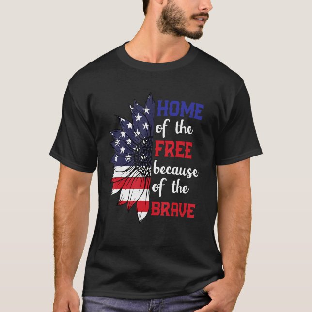 T-shirt Home Of The Free Because Of The Brave Sunflower US (Devant)