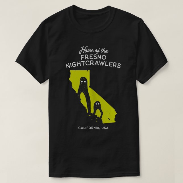 T-shirt Home of the Fresno Nightcrawlers  California USA  (Design devant)