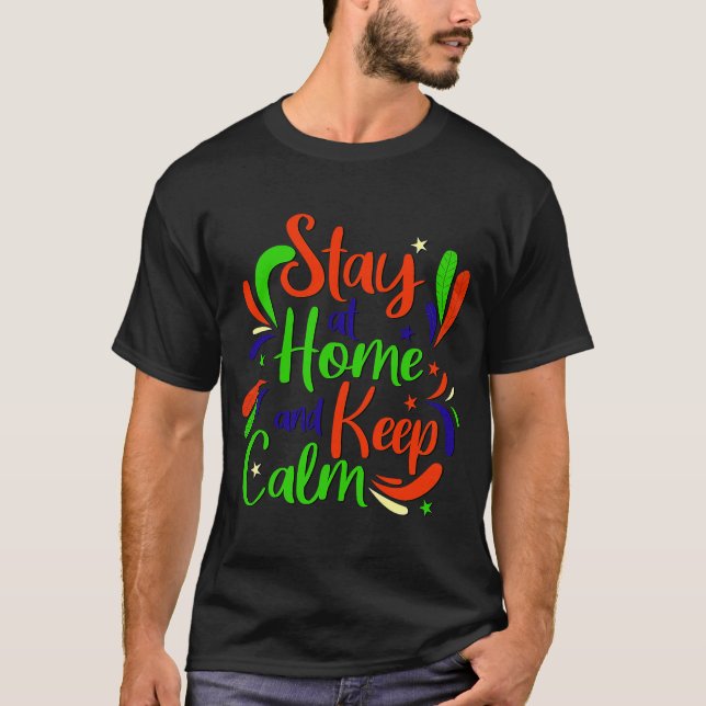 T-shirt home safe calm quotes (Devant)