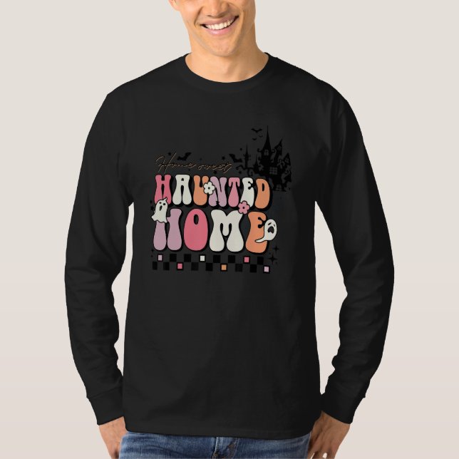 T-shirt Home Sweet Haunted Home Spooky Season   Halloween (Devant)