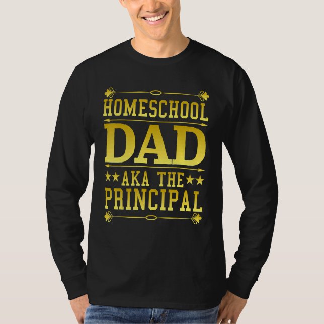 T-shirt Homeschool Dad Aka The Principal (Devant)