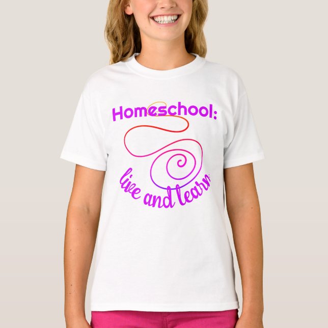 T-shirt Homeschool Live and Learn Tourbillonnant Girl's T- (Devant)