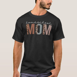 T-shirt Homeschool Maman Leopard Appréciation Pour Les Fem