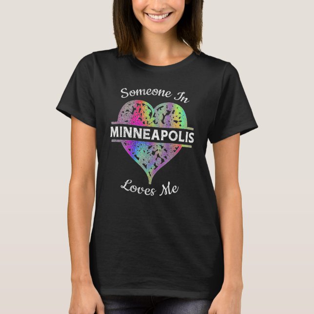 T-shirt Hometown Rainbow Pride Heart Someone in Minneapoli (Devant)