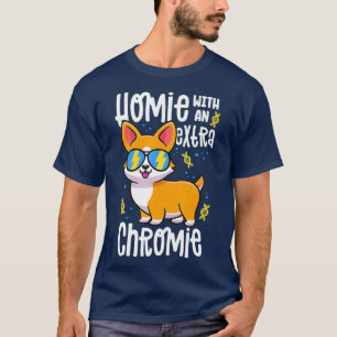 T-shirt Homie Avec Chromie Supplémentaire Corgi Syndrome