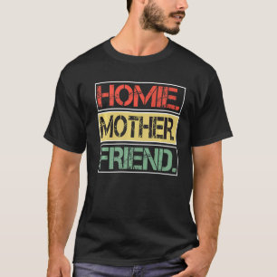 T-shirt Homie Mère Ami 1
