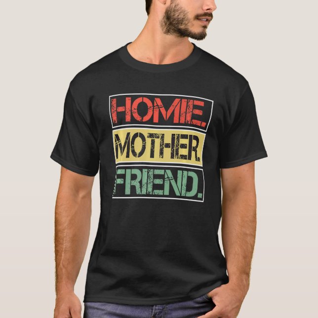 T-shirt Homie Mère Ami 1 (Devant)