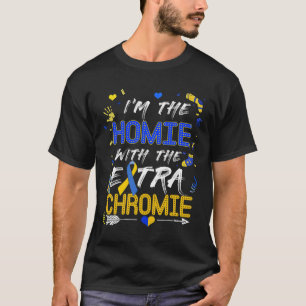 T-shirt Homie World Down Syndrome Day Avec Chromi Suppléme