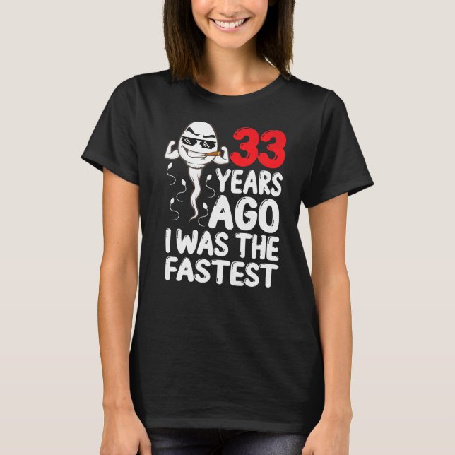 T-shirt Homme 33e Anniversaire Gag Robe 33 Ans J'Étais La (Devant)