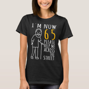 T-shirt Homme 65e anniversaire Pour lui, je suis maintenan