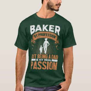 T-shirt Homme Baker Par Profession Être Un Père Ma Passion