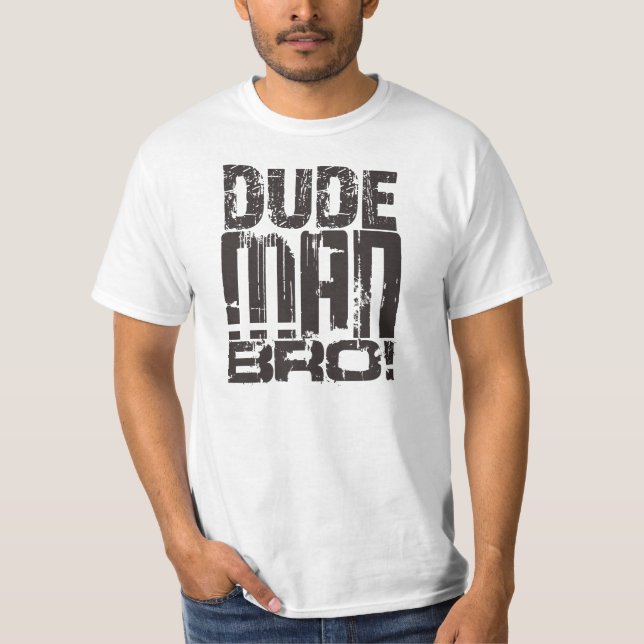 T-shirt Homme Bro de type ! (Devant)