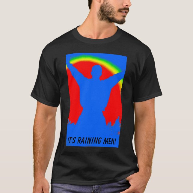 T-shirt homme d'arc-en-ciel, il pleut des hommes ! (Devant)