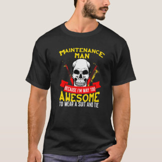 T-shirt Homme de maintenance parce que je suis bien trop g