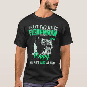 T-shirt Homme J'Ai Deux Titres Pêcheur Poppop Bass Fishi