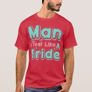 T-shirt Homme Je Me Sens Comme Une Mariée Retro Cowboy Cas