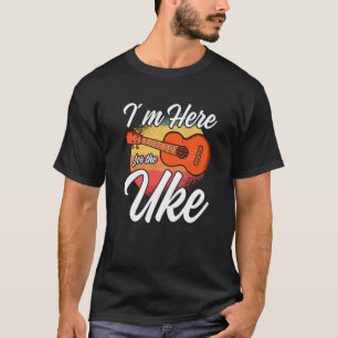 T-shirt homme Je Suis Ici Pour L'Uke Ukulele Hawa