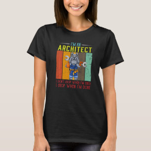 T-shirt Homme Je Suis Un Architecte Je Ne M'arrête Pas Qua
