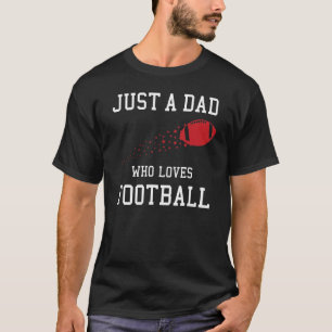 T-shirt Homme Juste Un Père Qui Aime Le Football Américain