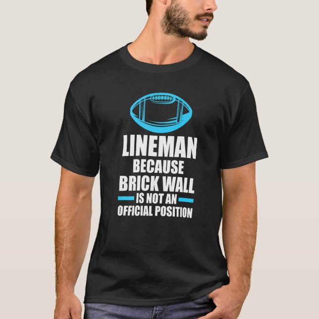 T-shirt Homme Lineman parce que mur de briques Lineman (Devant)