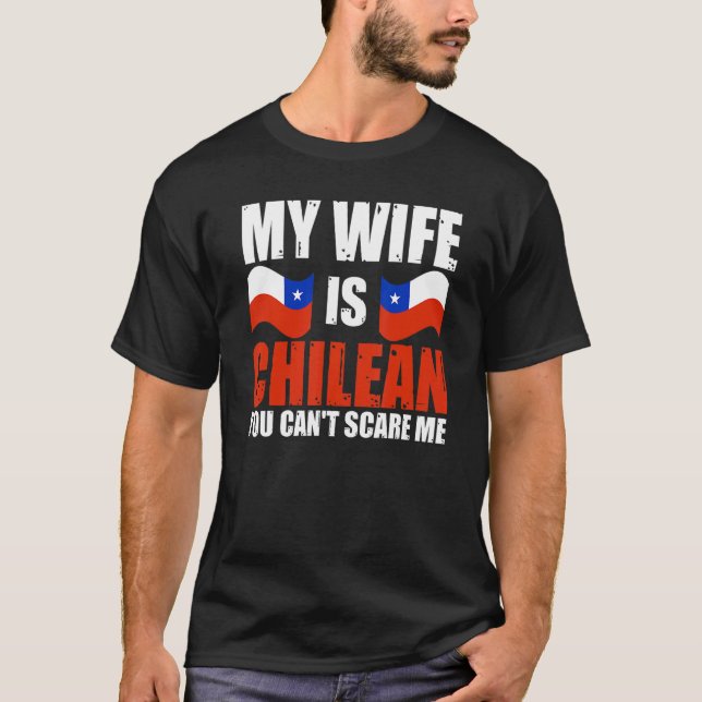 T-shirt Homme Ma femme est chilienne vous ne pouvez pas me (Devant)