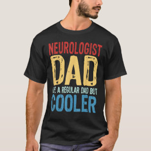 T-shirt Homme Neurologiste papa Comme un père régulier mai