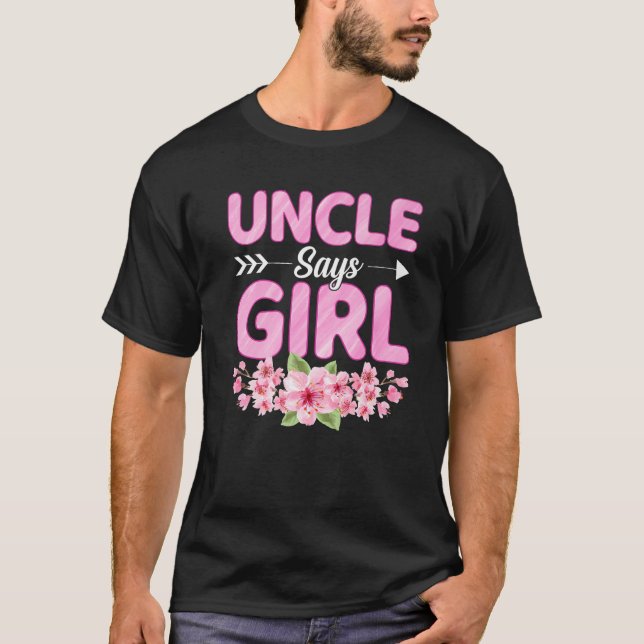 T-shirt Homme Oncle Dit Fille Drôle Baby shower Genre Réve (Devant)