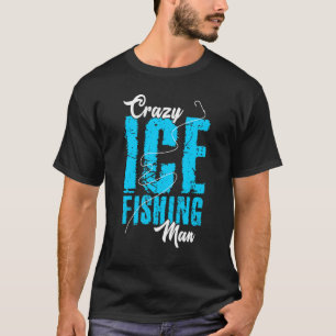 T-shirt Homme Pêche à la glace fou Fisher Hobby Fisher Ice