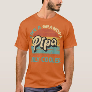 T-shirt Homme Pipa Comme Un Grand-Père Seulement Glacière 