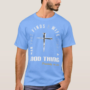 T-shirt Homme qui trouve une épouse Celui qui trouve une é