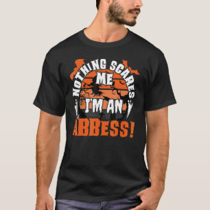 T-shirt Homme Rien ne me fait peur Je suis une Abbess Hall