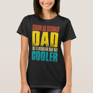 T-shirt Homme Senior UX Designer Papa Comme un papa réguli